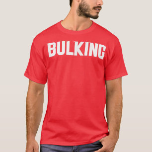 Manar BULKING Gym Fitness Workout Bodybuilding Mot T Shirt
