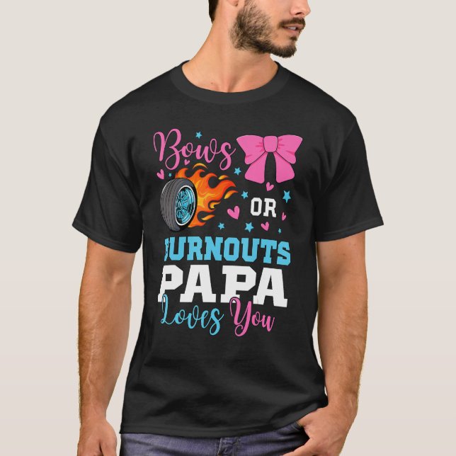Manar Burnouts eller Bows Pappa kärlek du Gender R T Shirt (Framsida)