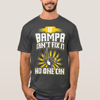 Manar Cant Fi IT Bampa Pappa Grandpa Fars dag T Shirt