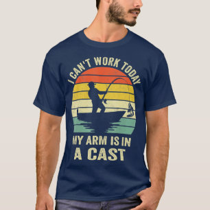 Manar Cant Work Today My Arm är i en Cast-Lena Fis T Shirt