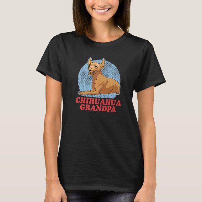 Manar Chihuahua Grandpa Hundägare Chihuahua 1 T Shirt (Framsida)