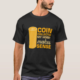 Manar Coin Collector My Hobby Makes Cents Vintage T Shirt