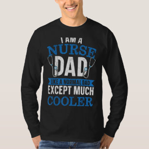 Manar Cooler Nurse Pappa än andra Far medicinska T Shirt
