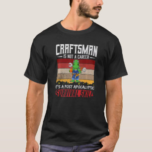 Manar Crateur är inte en karriär som skapar överle T Shirt