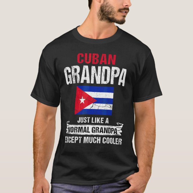 Manar Cuban Grandpa som en normal morfar utom Co T Shirt (Framsida)
