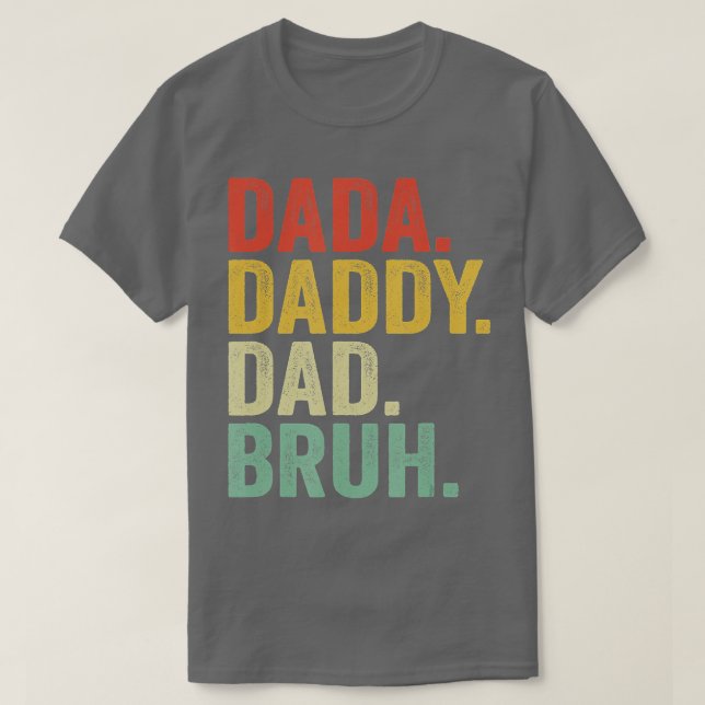 Manar DADA DADDY PAPPA BRUH som Kärlek från son Bo T Shirt (Design framsida)