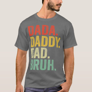 Manar DADA DADDY PAPPA BRUH som Kärlek från son Bo T Shirt