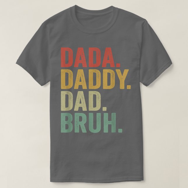 Manar DADA DADDY PAPPA BRUH som Kärlek från son Bo T Shirt (Design framsida)
