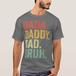 Manar DADA DADDY PAPPA BRUH som Kärlek från son Bo T Shirt