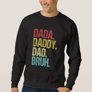 Manar Dada Pappa Bruh Fars dag Pappa Life Vi Lång Ärmad Tröja
