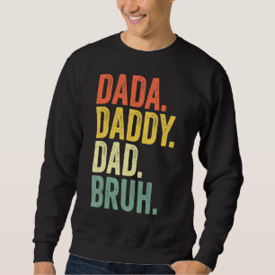 Manar Dada Pappa Bruh Fars dag Pappa Life Vi Lång Ärmad Tröja