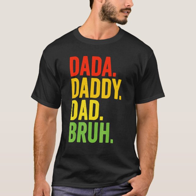 Manar Dada pappa Pappa Bruh Best Pappa Aldrig Make T Shirt (Framsida)