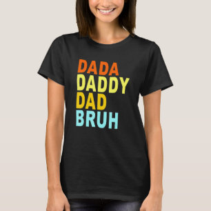 Manar Dada pappa Pappa Bruh Bruh T Shirt