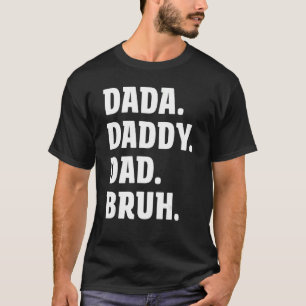 Manar Dada pappa Pappa Bruh Far och Kids Boy Girl T Shirt