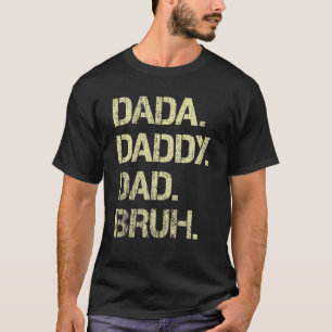 Manar Dada pappa Pappa Bruh Far och Kids Girl Boy T Shirt