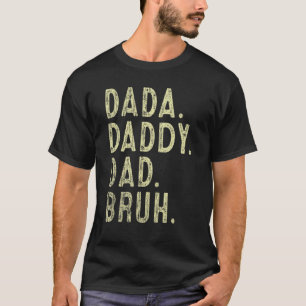 Manar Dada pappa Pappa Bruh Far och Kids Girl Boy T Shirt
