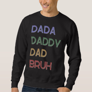Manar Dada pappa Pappa Bruh Fars dag, förälder 1 Lång Ärmad Tröja