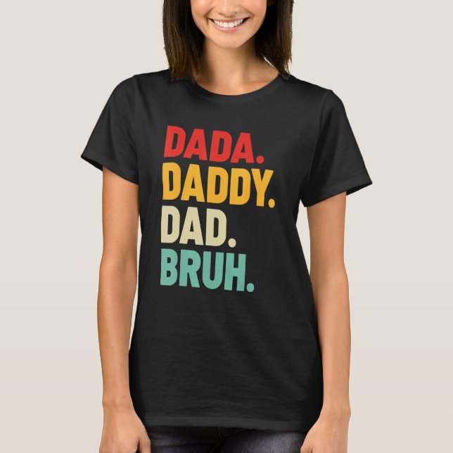 Manar Dada pappa Pappa Bruh Fars dag T Shirt (Framsida)
