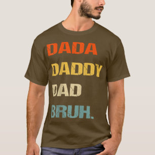 Manar Dada pappa Pappa Bruh, Funny Fars dag Dada D T Shirt
