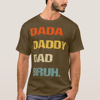 Manar Dada pappa Pappa Bruh, Funny Fars dag Dada D T Shirt