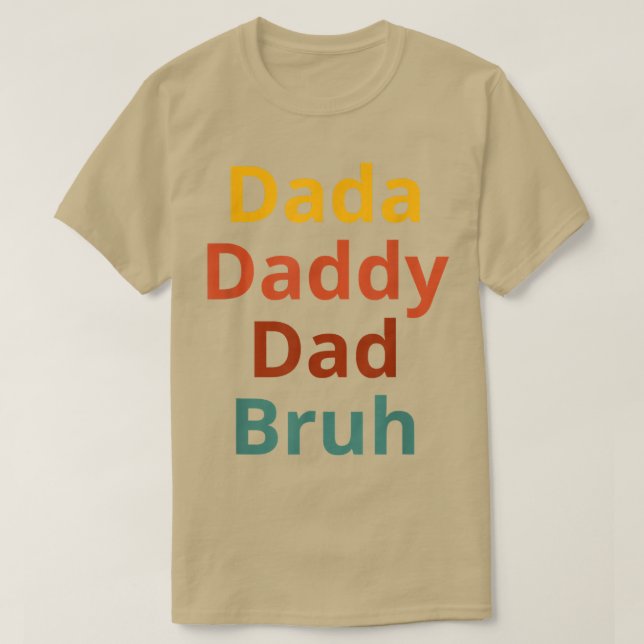 Manar Dada pappa Pappa Bruh Funny Pappa Sarcastic  T Shirt (Design framsida)