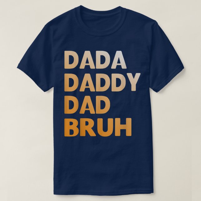 Manar Dada pappa Pappa Bruh Funny pappa  T Shirt (Design framsida)