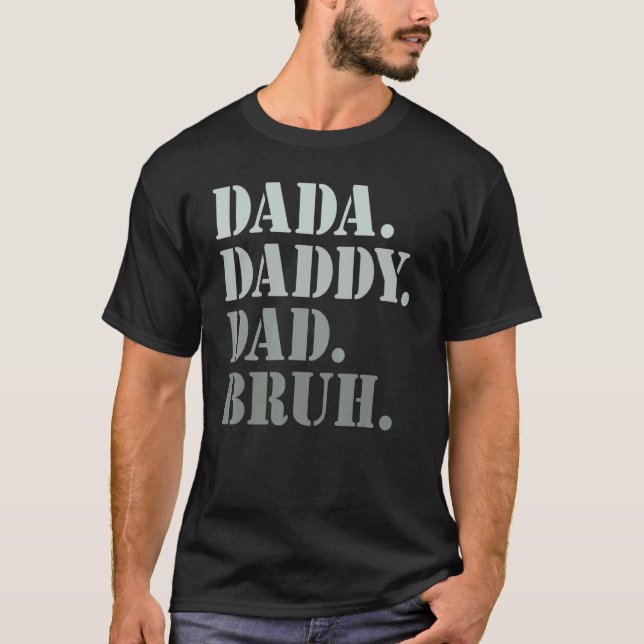 Manar Dada pappa Pappa Bruh Idea För manar Far Da T Shirt (Framsida)