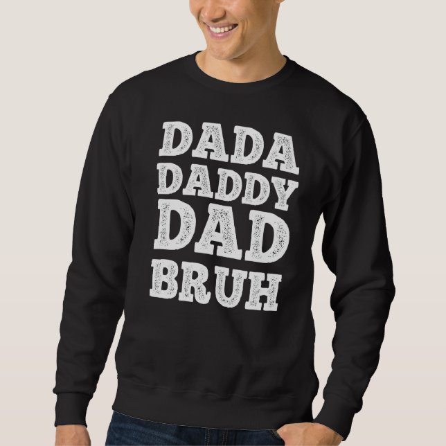 Manar Dada pappa Pappa Bruh Pappa Fathersday Lång Ärmad Tröja (Framsida)