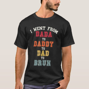 Manar Dada pappa Pappa Bruh Pappa från son till Fa T Shirt