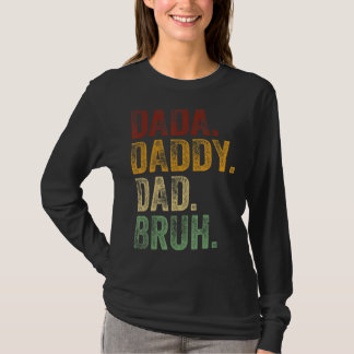 Manar Dada pappa Pappa Bruh pappa och Me Girl Papp T Shirt