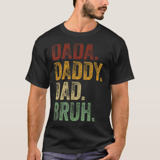 Manar Dada pappa Pappa Bruh pappa och Me Girl Papp T Shirt