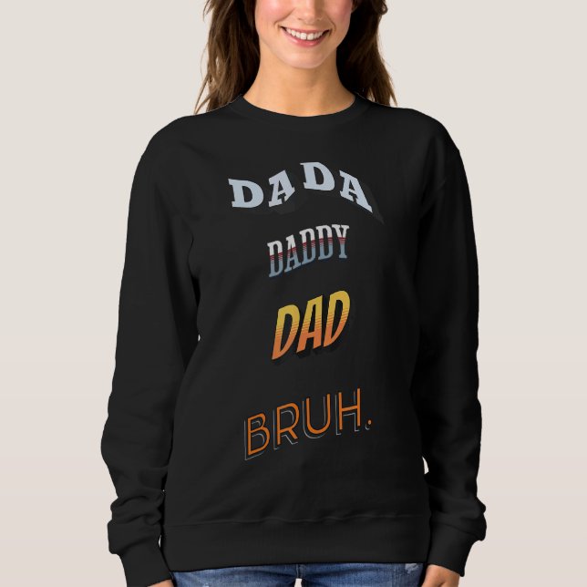 Manar Dada pappa Pappa Bruh Pappor T Shirt (Framsida)