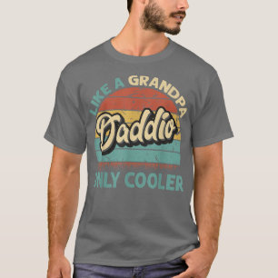 Manar Daddio, som en farfar, bara kylare Vintage P T Shirt