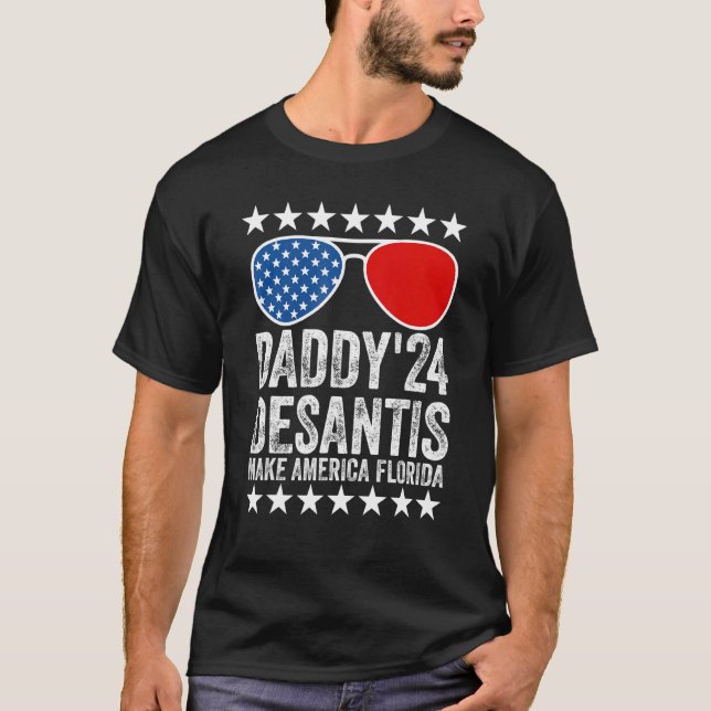 Manar Daddys 24 Desantis gör Amerika Florida Usa F T Shirt (Framsida)