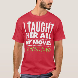 Manar Dance Pappa Alla Moves Dance Pappa T Shirt