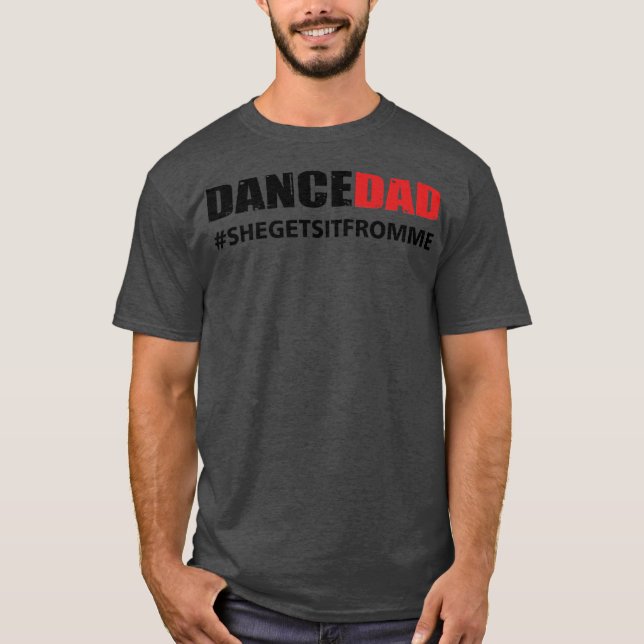 Manar Dance Pappa får det från mig  T Shirt (Framsida)