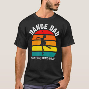 Manar Dance Pappa I Betalar bara Dance Pappa Balle T Shirt