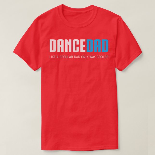 Manar Dance PappaFunny Cute Fars dag Gift T Shirt (Design framsida)