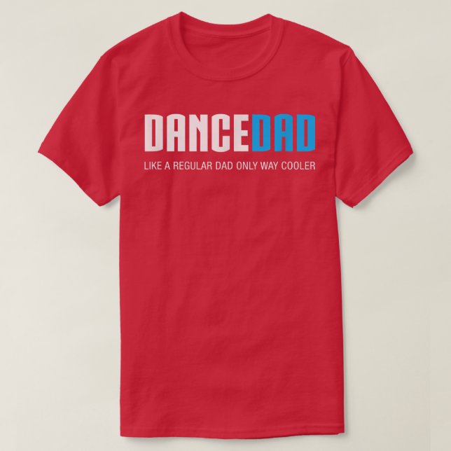 Manar Dance PappaFunny Cute Fars dag Gift T Shirt (Design framsida)