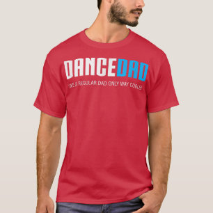 Manar Dance PappaFunny Cute Fars dag Gift T Shirt