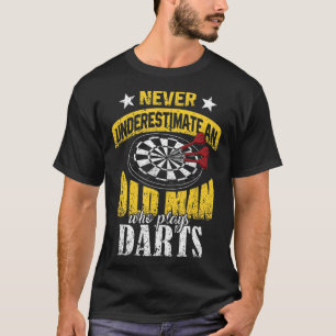 Manar Dart Player underskattar aldrig en gammal ma T Shirt