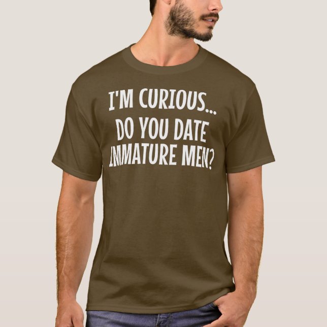 Manar Dating Jag är Nyfiken.. Datum för omognad Ma T Shirt (Framsida)