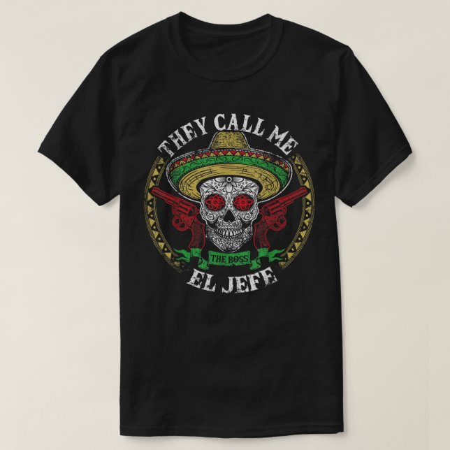 Manar De kallar mig El Jefe Mexican Sugar Skull Ci T Shirt (Design framsida)