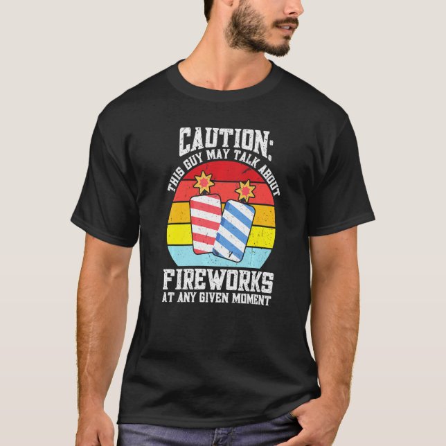 Manar Den här killen pratar om Fireworks Fireworks T Shirt (Framsida)