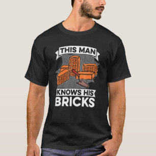 Manar Denna man känner hans bricks Masonry Brickla T Shirt