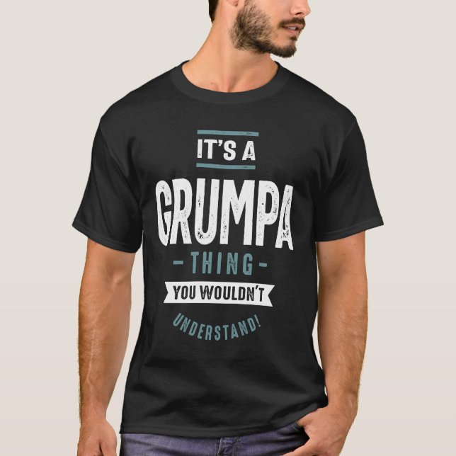 Manar Det är en Grumpa Sak Grandpa Gift T Shirt (Framsida)