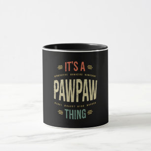 Manar Det är en PawPaw Sak Grandpa Far Gift Mugg