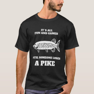 Manar Det är hela Roligten och spelen tills någon T Shirt