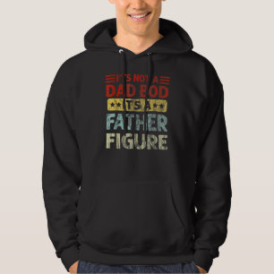 Manar Det är inte en Pappa Bod. Det är en Far Figu Hoodie