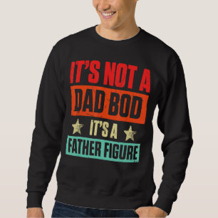 Manar Det är inte en Pappa-bod. Det är en Far Figu Lång Ärmad Tröja